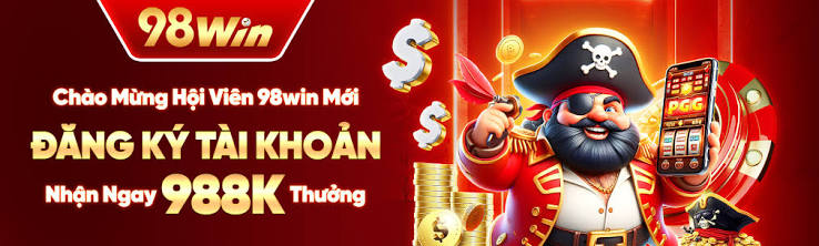 98WIN Khám Phá Nền Tảng Giải Trí Trực Tuyến Đa Dạng